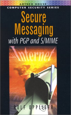 Secure Messaging with PGP and S/MIME (2001)