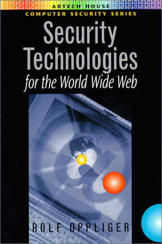 Security Technologies for the World Wide Web (2000)