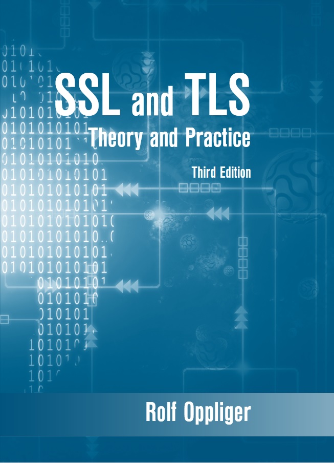 SSL and TLS: Theory and Practice, Third Edition