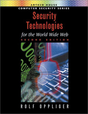 Security Technologies for the World Wide Web, Second Edition (2002)